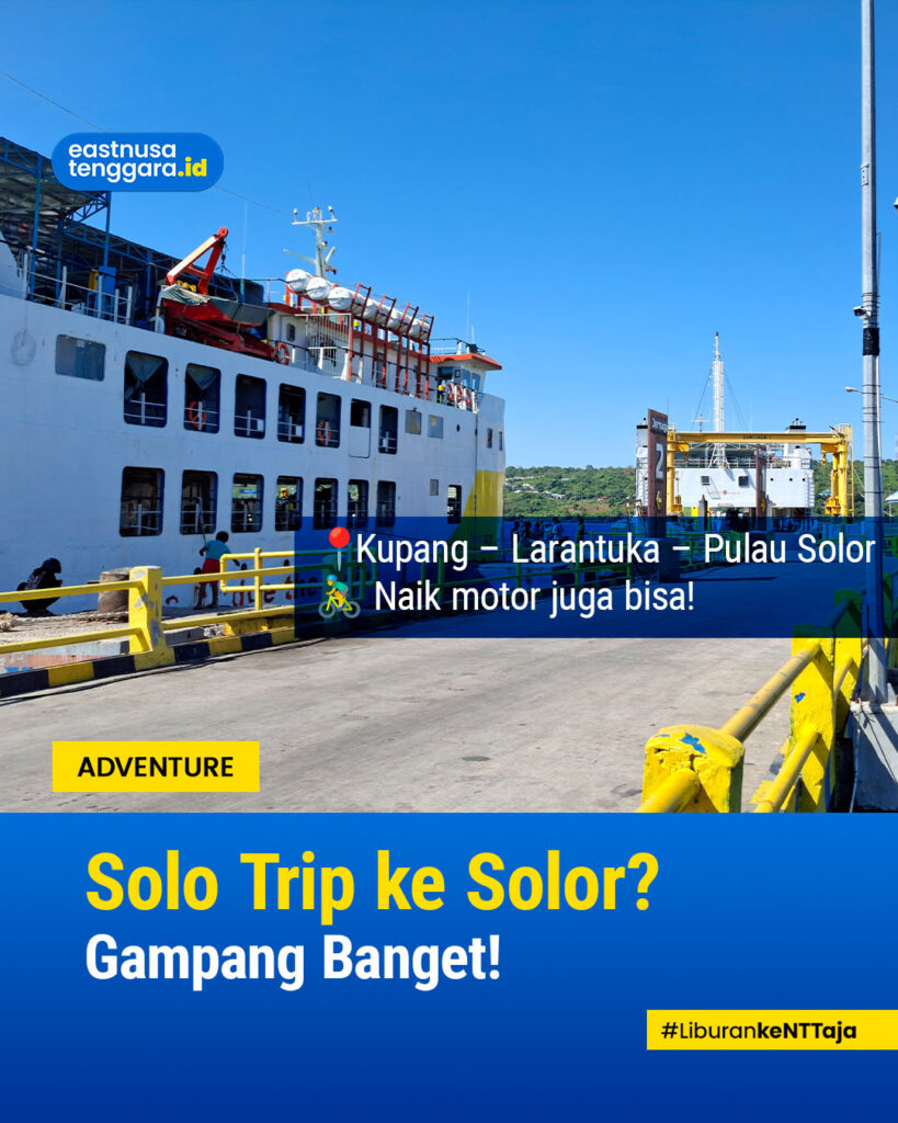 Perjalanan dari Kota Kupang ke Larantuka lanjut ke Pulau Solor dengan Kapal Ferry dan Perahu Motor 2 Solor Adventure 01